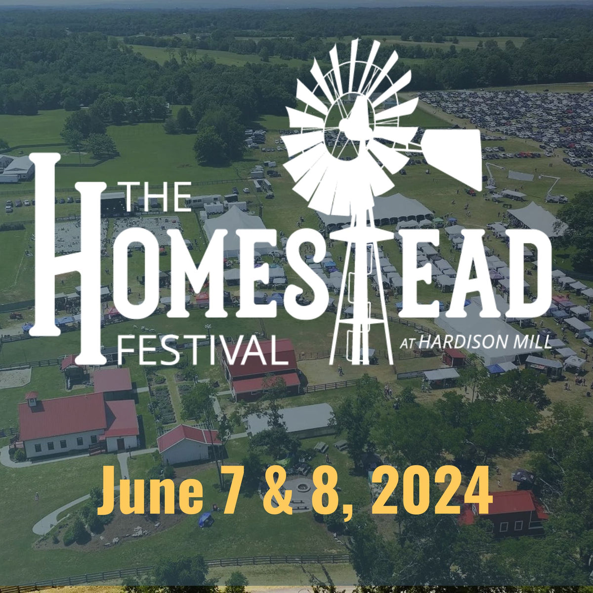 THE HOMESTEAD FESTIVAL June 7 & 8 2024 rory feek's homestead store